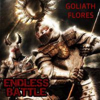 Goliath Flores - Endless Battle