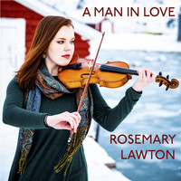 Rosemary Lawton - A Man in Love