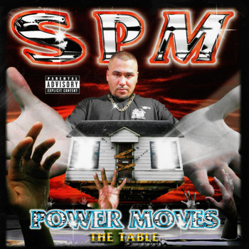 SPM - Power Moves the Table (Explicit)