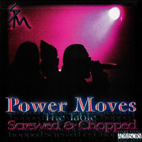 SPM - Power Moves the Table Screwed & Chopped (Explicit)