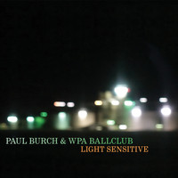 Paul Burch - Light Sensitive