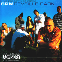 SPM - Reveille Park (Explicit)