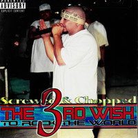 SPM - The 3rd Wish to Rock the World Screwed & Chopped (Explicit)