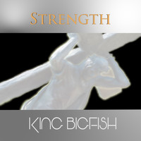 King BigFish - Strength