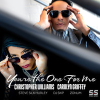 Christopher Williams, Carolyn Griffey, Steve Silk Hurley - You're The One For Me