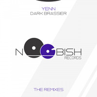 Yenn - Dark Brassier (The Remixes)