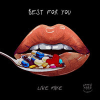 Like Mike - Best for You