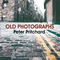 Peter Pritchard - Old Photographs