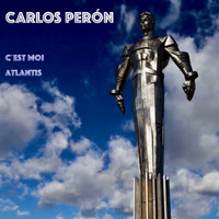 Carlos Perón - C'est Moi (24-Bit Remastered in Hi-Res by Carlos Perón)