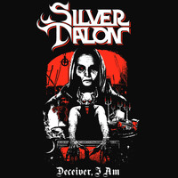 Silver Talon - Deceiver, I Am