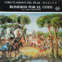 Coro Flamenco del Pilar - Romeros por el Coto