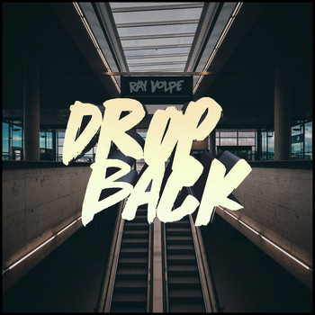 Ray Volpe - Drop Back