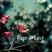 moodblanc - Hope & Love