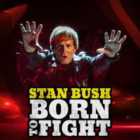 Stan Bush - Born to Fight