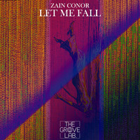 Zain Conor - Let Me Fall