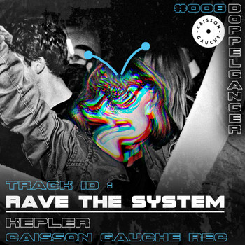 Kepler - Rave The System 