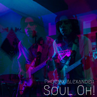 Phoenix Alexander - Soul Oh!