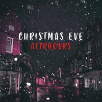 Aftrhours - Christmas Eve