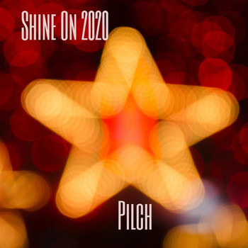 Pilch - Shine on 2020
