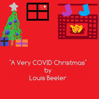 Louis Beeler - A Very Covid Christmas