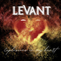 Levant - Explosions in My Heart
