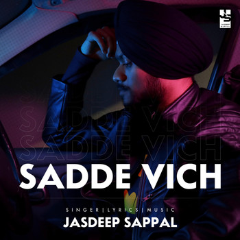 Jasdeep Sappal - Sadde Vich