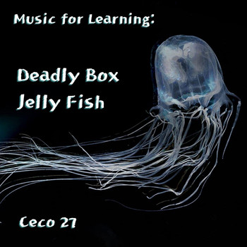 Ceco 27 - Music for Learning: Deadly Box Jelly Fish