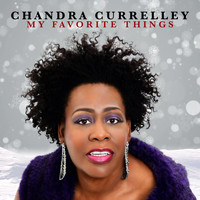 Chandra Currelley - My Favorite Things