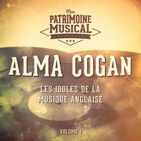 Alma Cogan - Les Idoles De La Musique Anglaise: Alma Cogan, Vol. 1