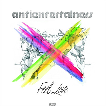 Antientertainers - Feel Love