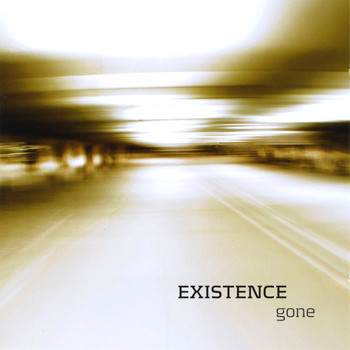 Existence - Gone