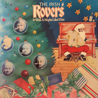 The Irish Rovers - It Was a Night Like This