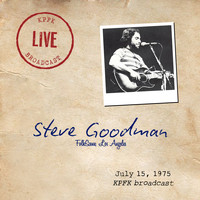 Steve Goodman - FolkScene, Los Angeles (Live, July 15, 1975)
