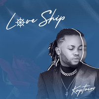 Kaptain - Love Ship