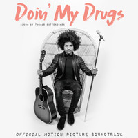 Thomas Buttenschøn - Doin' my Drugs (Official Motion Picture Soundtrack)