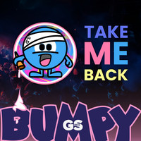 Bumpy - Take Me Back