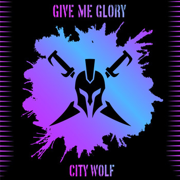 City Wolf - Give Me Glory
