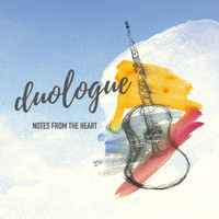 Duologue - Notes from the Heart