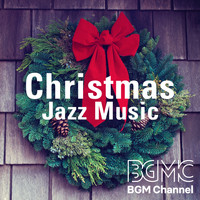 BGM channel - Christmas Jazz Music