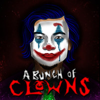 Maximus - A Bunch of Clowns (Explicit)