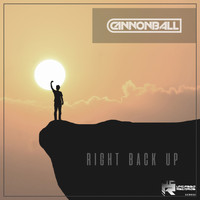 Cannonball - Right Back Up