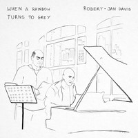 Robert-Jan Davis - When a Rainbow Turns to Grey