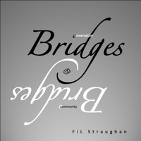 FiL Straughan - Bridges Conversation & Community