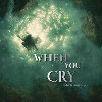 Nisha - when you cry