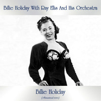 Billie Holiday With Ray Ellis And His Orchestra - Billie Holiday (Remastered 2020)