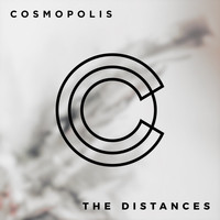 Cosmopolis - The Distances