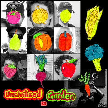 Uncivilized - Garden