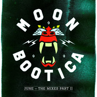 Moonbootica - June - The Mixes II