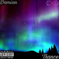 Damian - Trance (Explicit)