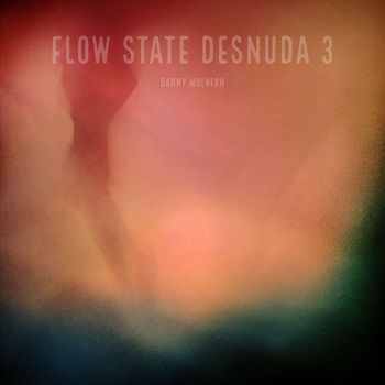 Danny Mulhern - Flow State Desnuda 3